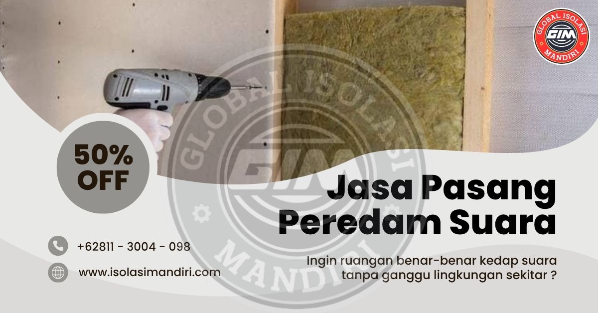 Jasa Pasang Peredam Suara Ruangan Profesional – Kedap Maksimal & Anti Gema Db 120